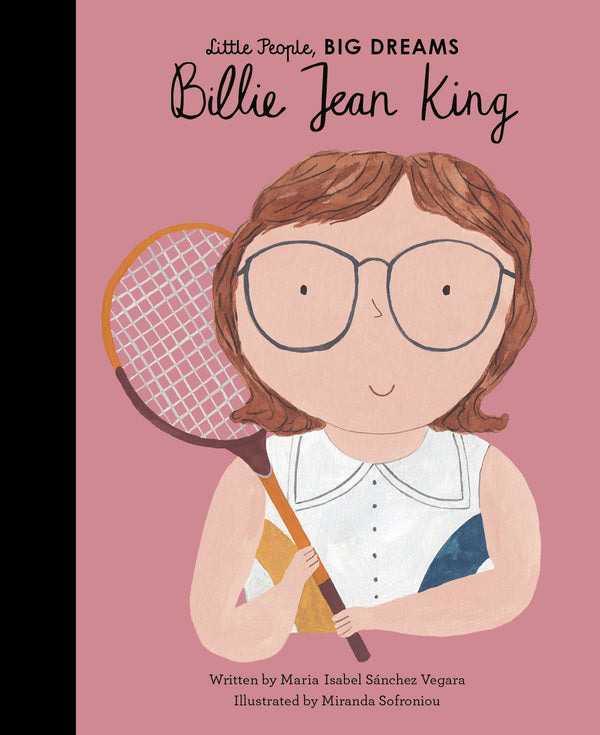 Billie Jean King - Little People, Big Dreams